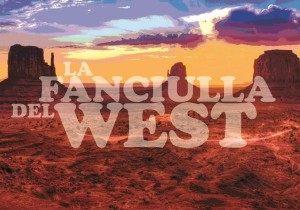 La-Fanciulla-del-West Musiculturaonline
