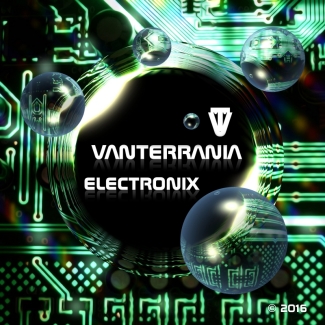Presentiamo “Electronix” il disco di Vanterrania