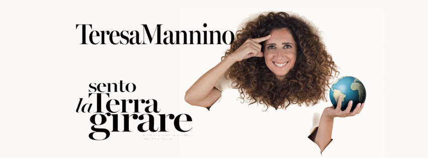 “SENTO LA TERRA GIRARE”: il nuovo spettacolo di Teresa Mannino
