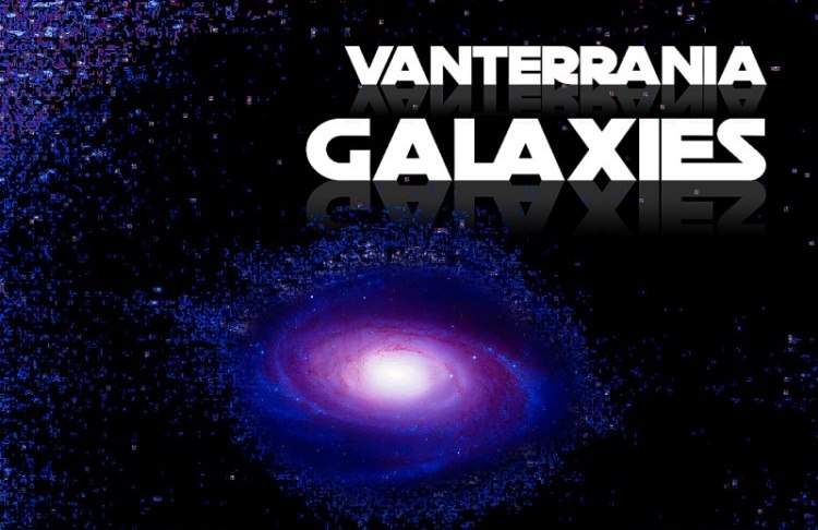 Presentiamo “Galaxies”, il nuovo album di Vanterrania