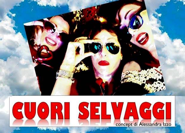 “Cuori Selvaggi”, 30 e 31 gennaio a Roma, da un concept di Alessandra Izzo