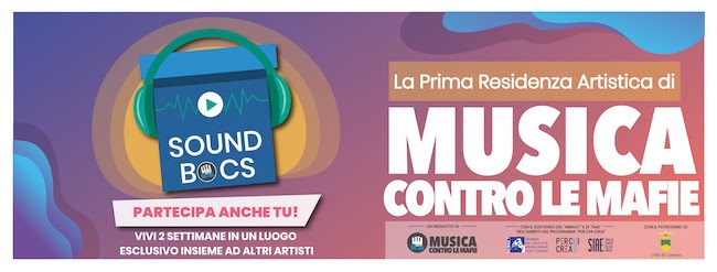 SOUNDBOCS: residenza artistica, “Musica contro le mafie”