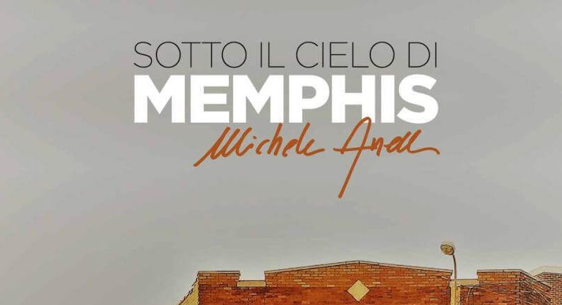 “Sotto il cielo di Memphis” è il nuovo album di Michele Anelli
