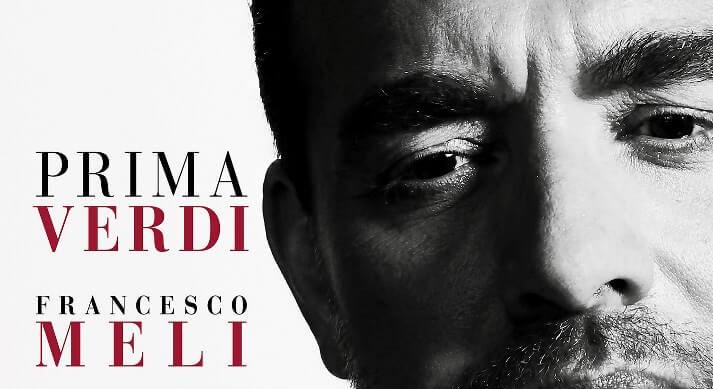 Il tenore Francesco Meli in disco (“Prima Verdi”) e alla Scala