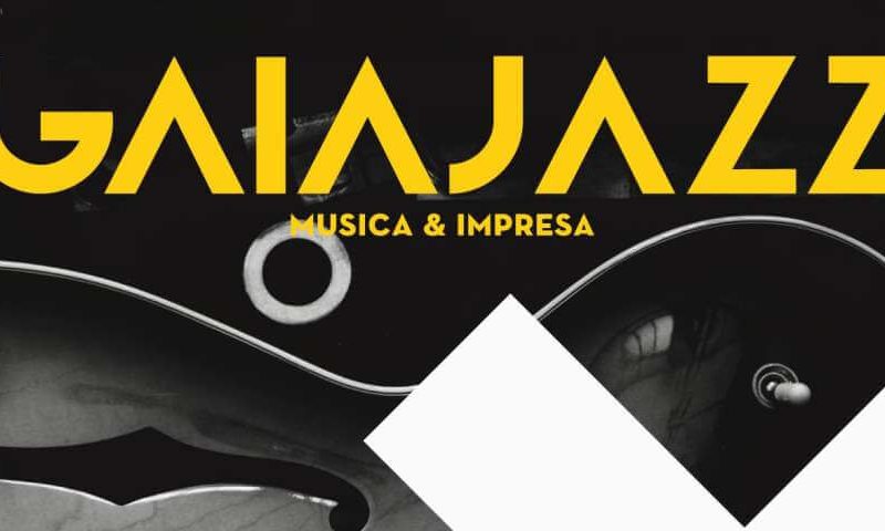 Dall’11 giugno la decima edizione di Gaiajazz Musica & Impresa