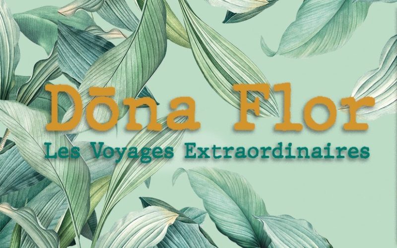“Les Voyages Extraordinaires” di Dõna Flor