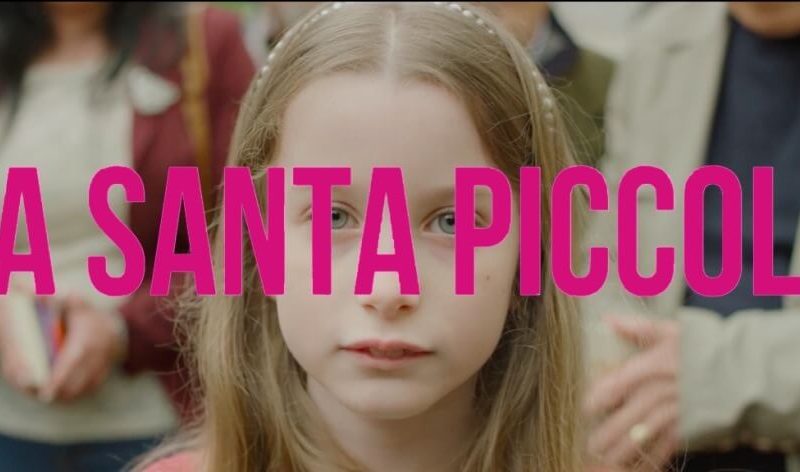 Il film “La Santa piccola” di Silvia Brunelli 