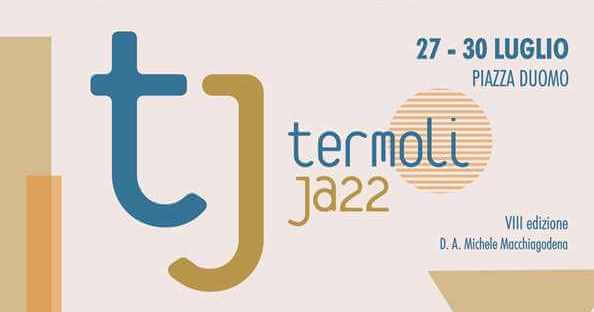 Dal 27 al 30 luglio l’ottava edizione di “Termoli Jazz”