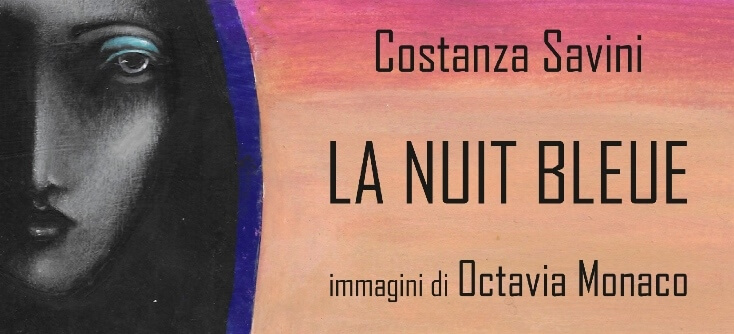 “La Nuit Bleue”: il nuovo romanzo di Costanza Savini