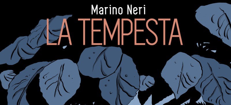 “La tempesta”, un graphic novel di Marino Neri