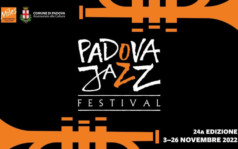 Padova Jazz Festival 2022  