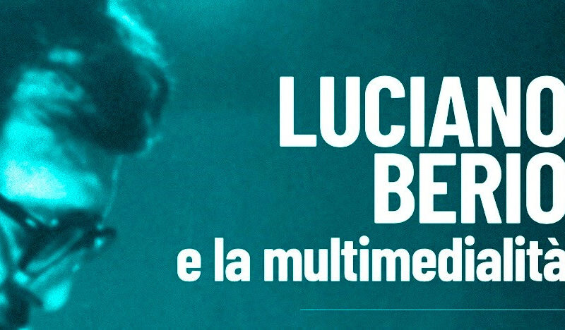 Roma dedica due giorni a Luciano Berio, al Teatro Palladium e all’Auditorium Parco della Musica