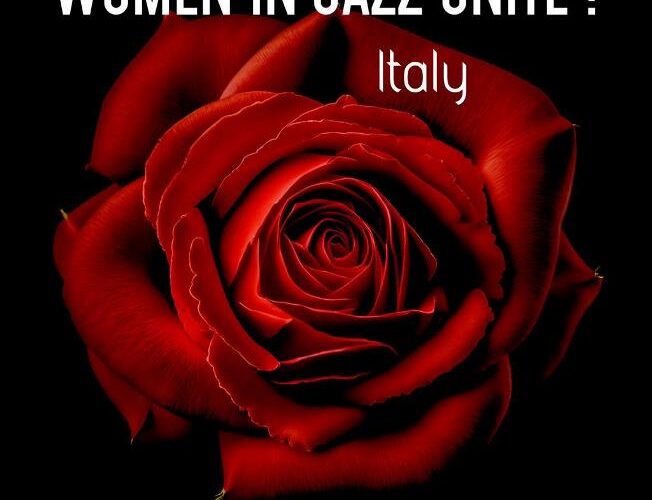 “Women in Jazz Unite! Italy” 25 cantanti jazz italiane per “Donne in Rete contro la violenza”