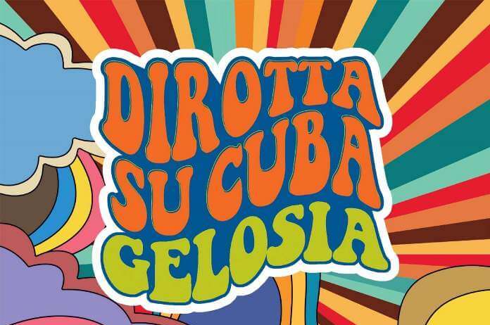 Dirotta su Cuba: Gelosia 30th Bday- Let’s celebrate Tour 